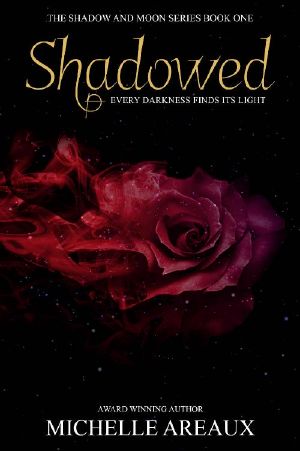 [Crow Haven 01] • Shadowed (The Shadow and Moon Series)